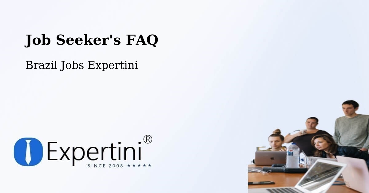 Job Seeker FAQ – Itatiba - Brazil Jobs Expertini